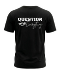 SKEPTIX Question Everything Tee - Black